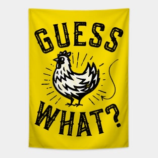 Guess What? Chicken Butt Tapestry