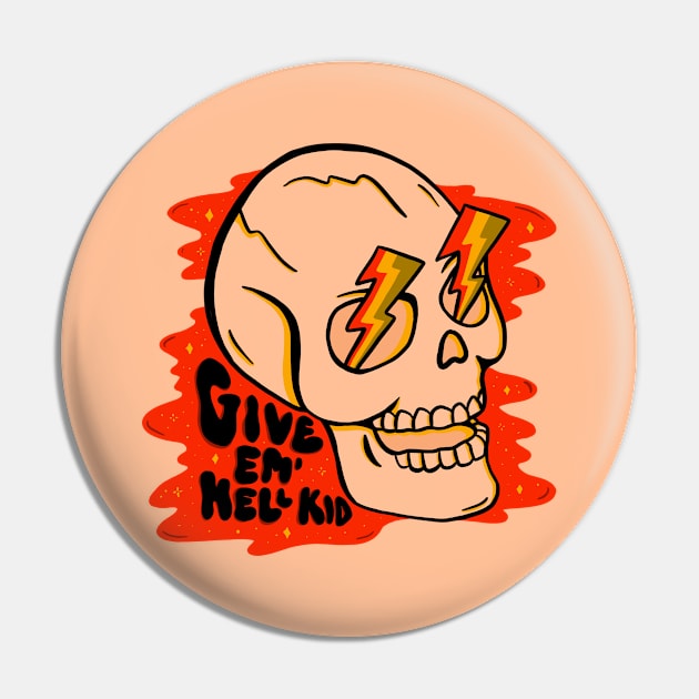 Give 'Em Hell Pin by Doodle by Meg