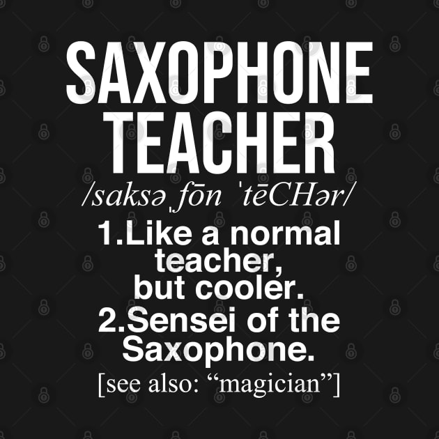 Saxophone teacher definition. Perfect present for mom dad friend him or her by SerenityByAlex