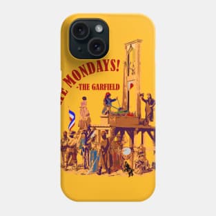 I hate Mondays - The Garfield Phone Case