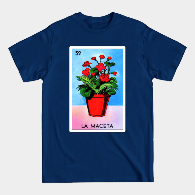 Discover Loteria Mexicana Art - Loteria Mexicana Design - La Maceta Gift - Regalo La Maceta - La Maceta - T-Shirt