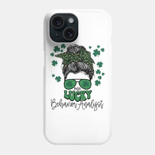 One Lucky Behavior Analyst St Patricks Day Messy Bun Mom Phone Case