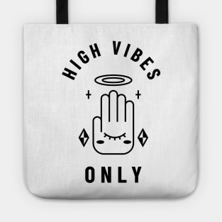 High Vibes Only - High Vibes Only Tote