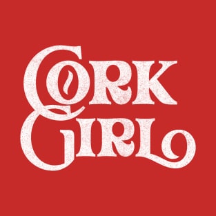 Cork Girl / Retro Style Typography Apparel T-Shirt