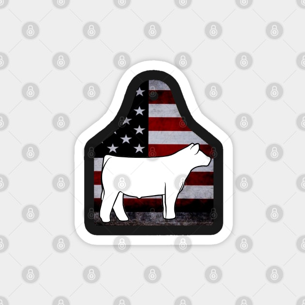 American Flag Ear Tag - Show Steer - NOT FOR RESALE WITHOUT PERMISSION Magnet by l-oh
