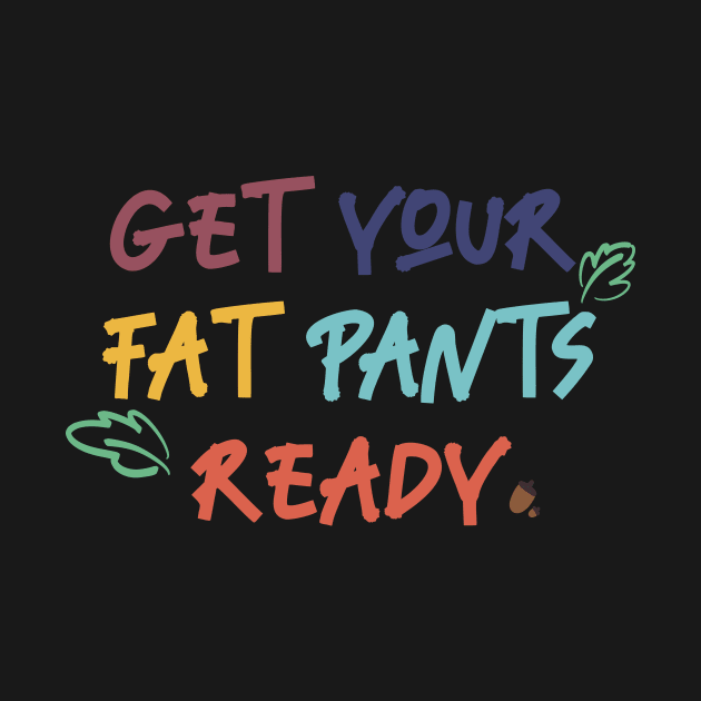 Get your fat pants ready by Nikki_Arts