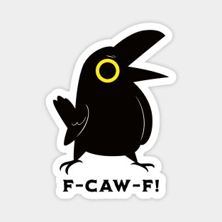 Sarcastic Crow Magnet