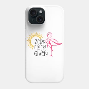 Zero Flocks Given Phone Case