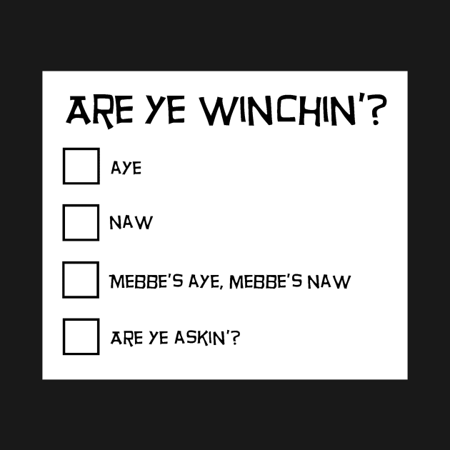 Scottish Questionnaire - Are Ye Winchin'? by TimeTravellers