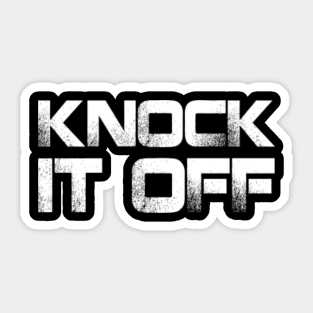 Knock It Off Live Well Network Stickers Teepublic