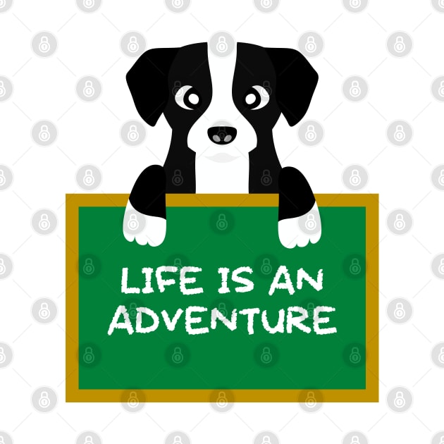 Advice Dog - Life Is An Adventure by inotyler