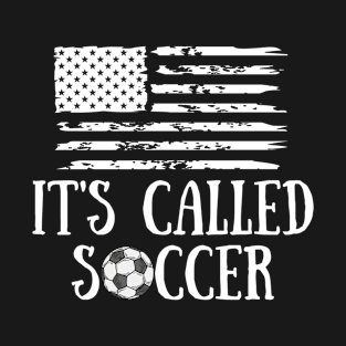 It's Called Soccer American US Flag T-Shirt