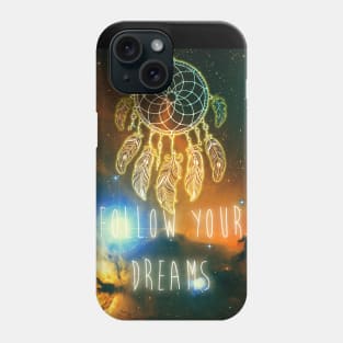 Follow Your Dreams Dream Catcher Nebula Phone Case