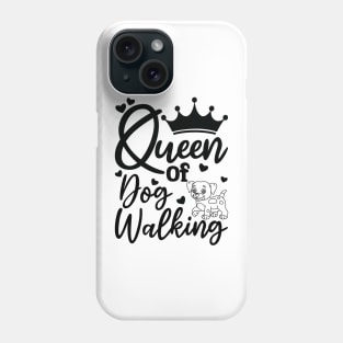 queen of dog walking Phone Case