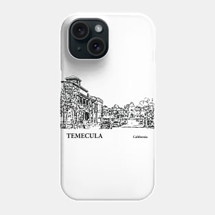 Temecula California Phone Case