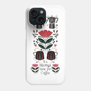 Coffee Lovers Folk Art Illustration // Hand Drawn Espresso Pot, Mugs, Sentiment Phone Case