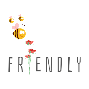 Bee friendly funny T-Shirt