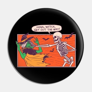 Move, Witch Pin