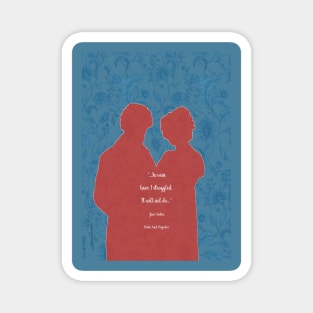 In vain I have struggled_Pride and Prejudice_Jane Austen quote. Magnet