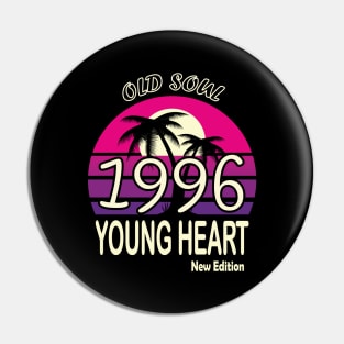 1996 Birthday Gift Old Soul Young Heart Pin