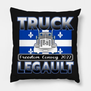 QUEBEC TRUCK LEGAULT - CONVOY DE LA LIBERTÉ - TRUCKERS FOR FREEDOM CONVOY 2022 Pillow