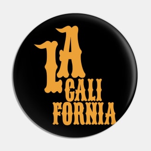Los Angeles California Latin Style - Los Angeles California Pin
