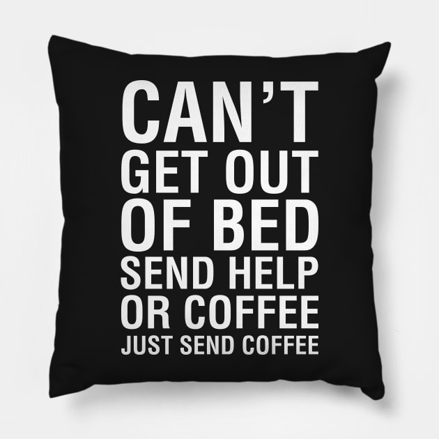 Send Help Or Coffee Pillow by CityNoir