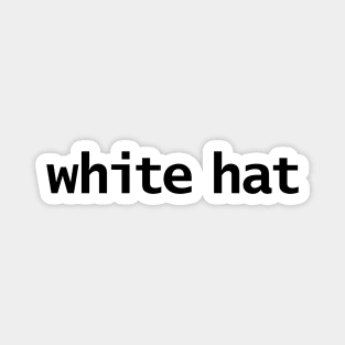 White Hat Minimal Typography Black Text Magnet