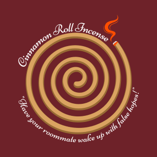 Cinnamon Roll Incense T-Shirt