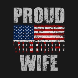 Military Proud Air Force Wife T-Shirt