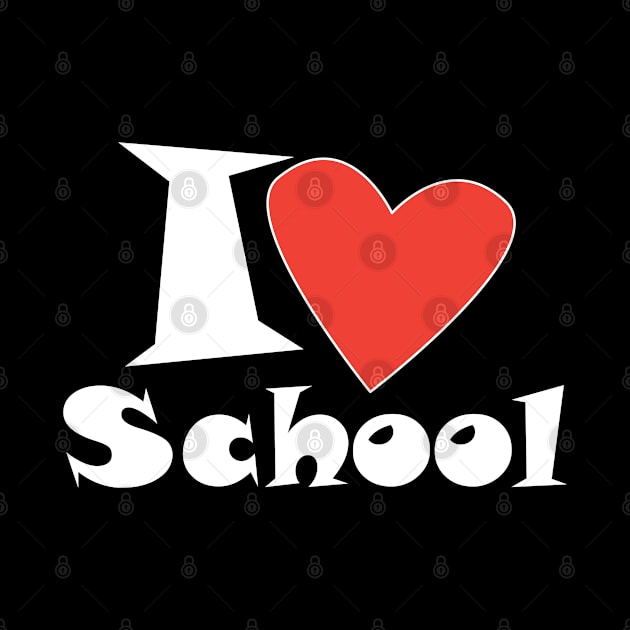 I love My School. Slogan. Back to school. Hello School. Happy Teacher Day. Autumn. Learning Children. Cartoon Graphic design by sofiartmedia