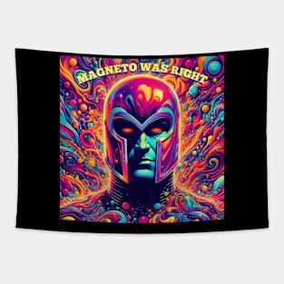 Magneto was right Tapestry