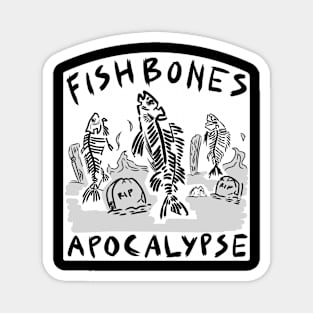 Fishbones apocalypse Magnet