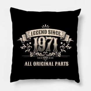 Retro Vintage Birthday Legend Since 1971 All Original Parts Pillow