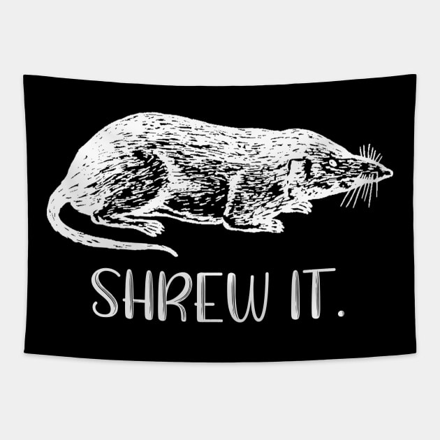 Shrew It Tapestry by DANPUBLIC