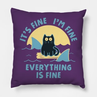 It's Fine I'm Fine Everything Is Fine Pillow