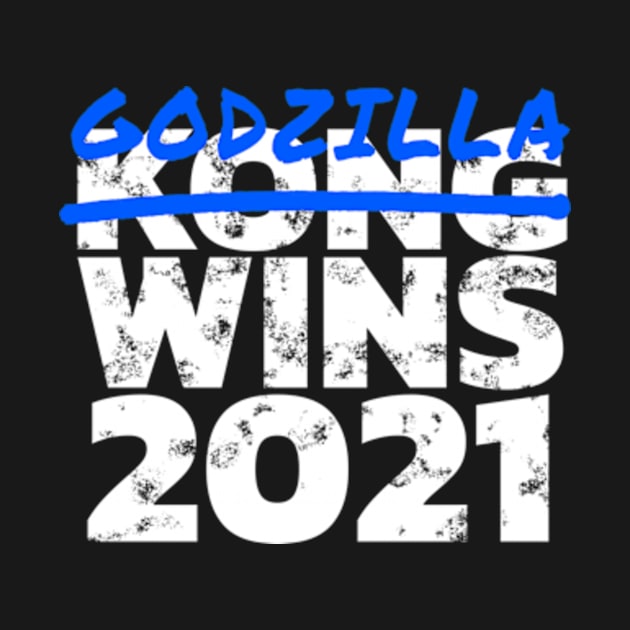 Godzilla Wins 2021 by Kaiju Weekly