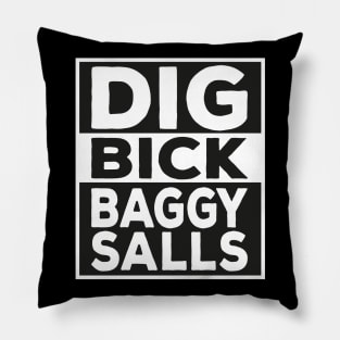 Dig Old Bick Funny Fashion Humor Quote Design Pillow