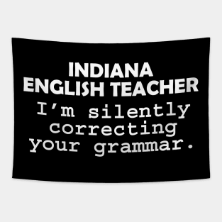 Indiana English Teacher T-Shirt Tapestry