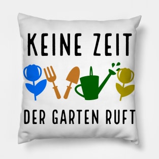 Der Garten Ruft Gärtner Hobbygärtner Gartenarbeit Pillow