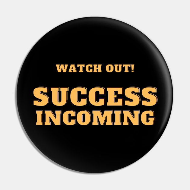 Success incoming Pin by AffirmKings36