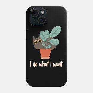 Cat in Flower Pot I Do What I Want Boho-Style Phone Case