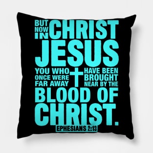 Ephesians 2:13 Pillow