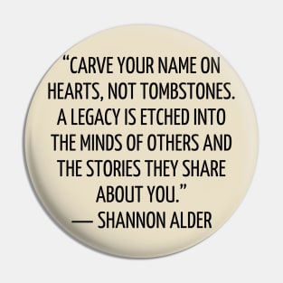 quote Shannon Alder about charity Pin
