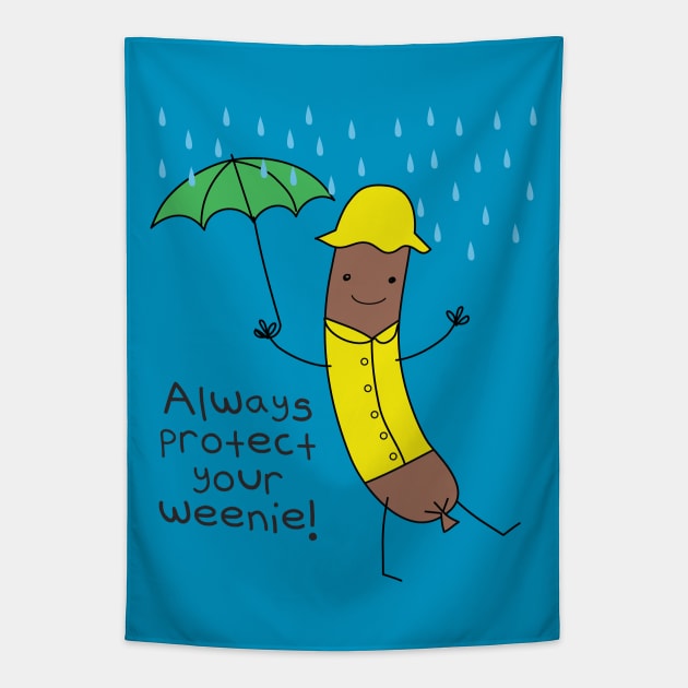 Always Protect Your Weenie Tapestry by toddgoldmanart