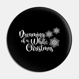 dreaming of a white christmas. Pin