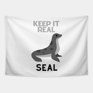 keep it real seal Tapestry