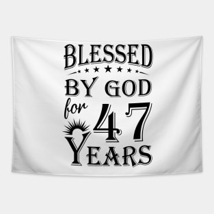 Blessed By God For 47 Years Tapestry