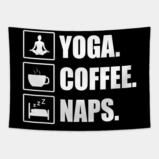 Yoga Coffee Naps Funny Yoga And Coffe Lovers Gift Ideas Tapestry by Donebe