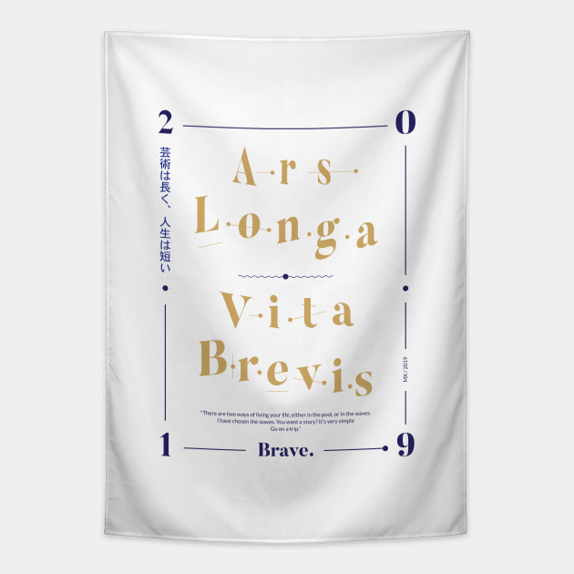 Ars Longa Vita Brevis Latin Tapisserie Teepublic De